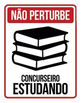 Placa Não Perturbe - Concurseiro Estudando 36X46