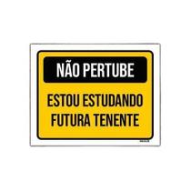 Placa Não Perturbe Estudando Futura Tenente 36X46Cm