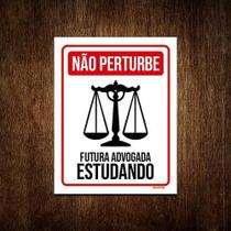 Placa Não Perturbe - Futura Advogada Estudando 36X46 Placa Não Perturbe - Futura Advogada Estudando 36X46