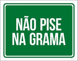 Placa Não Pise Na Grama - Placa De Sinalização Cuidado 27X35