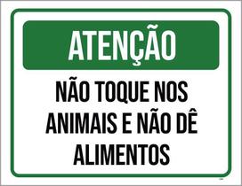 Placa Não Toque Animais Não Dê Alimentos 27X35
