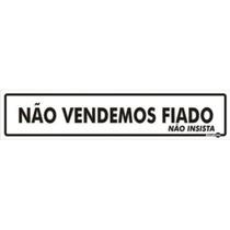 Placa - não vendemos fiado não insista encartale