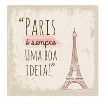 Placa Paris é sempre uma boa ideia Placa Paris é sempre uma boa ideia