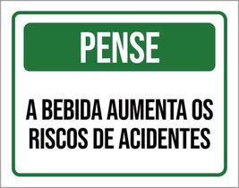 Placa Pense Bebida Aumenta Riscos De Acidente 27X35
