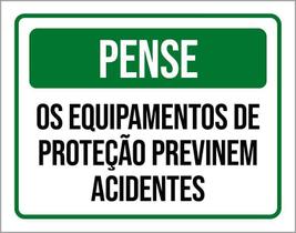 Placa Pense Equipamentos Proteção Acidentes 18X23