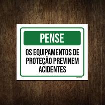 Placa Pense Equipamentos Proteção Previnem Acidentes 27X35