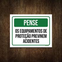 Placa Pense Equipamentos Proteção Previnem Acidentes 36X46