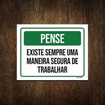 Placa Pense Existe Sempre Maneira Segura Trabalhar 18X23