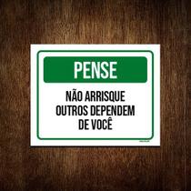 Placa Pense Não Arrisque Outros Dependem De Você 27x35