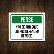 Placa Pense Não Arrisque Outros Dependem Você 27X35