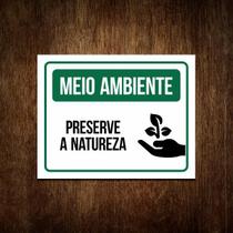 Placa Pense Preserve A Natureza - Meio Ambiente 36X46