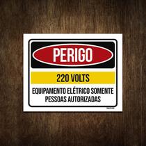 Placa Perigo 220 Volts Somente Pessoas Autorizadas 18X23