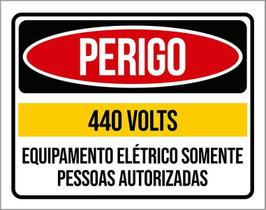 Placa Perigo 440 Volts Somente Pessoas Autorizadas 27X35