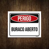 Placa Perigo Buraco Aberto 36X46