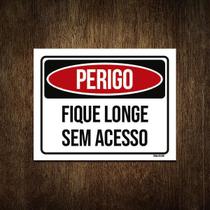 Placa Perigo Fique Longe Sem Acesso 27X35