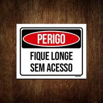 Placa Perigo Fique Longe Sem Acesso 27x35