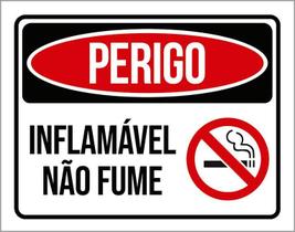 Placa Perigo Inflamável Não Fume 18X23