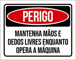 Placa Perigo Mantenha Mãos Livres 36X46