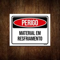 Placa Perigo Material Em Resfriamento 18x23