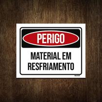 Placa Perigo Material Em Resfriamento 18X23