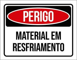 Placa Perigo Material Em Resfriamento 27X35