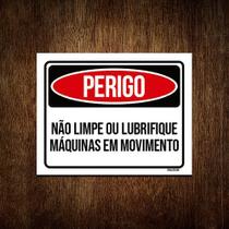 Placa Perigo Não Limpe Lubrifique Máquina Movimento 18x23