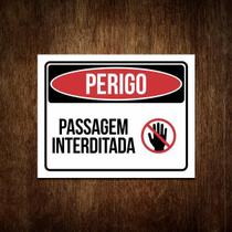 Placa Perigo - Passagem Interditada - De Sinalização 36X46