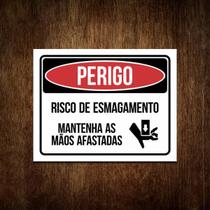 Placa Perigo Risco De Esmagamento Mantenha As Mãos Afastadas