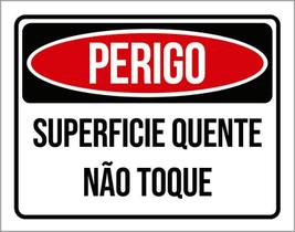 Placa Perigo Superficie Quente Não Toque 18X23