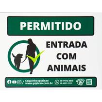 Placa "Permitido Entrada Com Animais" em PVC 20x15cm