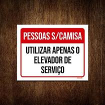 Placa Pessoas Sem Camisa Utilizar Elevador Serviço 18X23