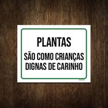 Placa Plantas São Como Crianças Dignas Carinho 36X46