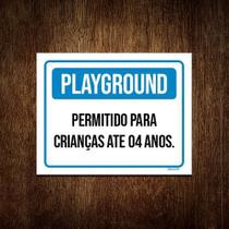 Placa Playground Permitido Crianças Até 4 Anos 18x23cm 5un