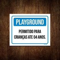 Placa Playground Permitido Crianças Até 4 Anos 36x46cm 1un