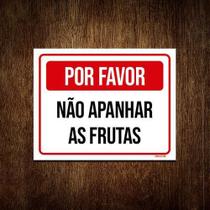 Placa Por Favor Não Apanhar As Frutas 27X35