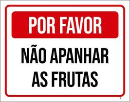 Placa Por Favor Não Apanhar As Frutas 27X35