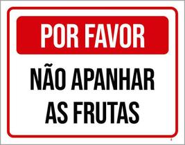 Placa Por Favor Não Apanhar As Frutas 36X46