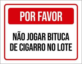 Placa Por Favor Não Jogar Bituca Cigarro Lote 18X23