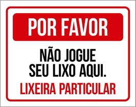 Placa Por Favor Não Jogue Seu Lixo Aqui Lixeira 18X23 Placa Por Favor Não Jogue Seu Lixo Aqui Lixeira 18X23