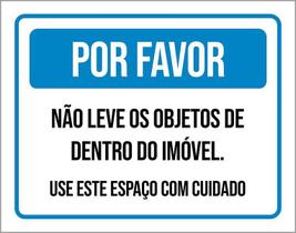 Placa Por Favor Não Leve Objetos Dentro Imóvel 36X46 Placa Por Favor Não Leve Objetos Dentro Imóvel 36X46