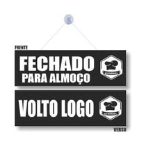Placa Porta restaurante com ventosa PL(578) VOLTO LOGO/ FECHADO PRA ALMOÇO