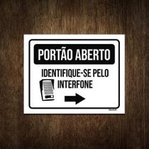 Placa Portão Aberto Identifique-Se Pelo Interfone 27X35