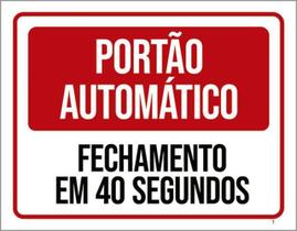 Placa Portão Automático Fechamento 40 Segundos 27X35