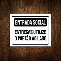 Placa Preta - Entrada Social Entrega Utilizar Ao Lado 18x23