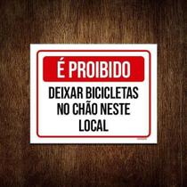 Placa Proibido Deixar Bicicletas No Chão Neste Local 18X23