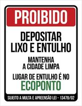 Placa Proibido Depositar Lixo E Entulho Ecoponto 36X46 Placa Proibido Depositar Lixo E Entulho Ecoponto 36X46