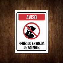 Placa Proibido Entrada De Animais Placa De Sinalização Aviso