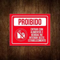 Placa Proibido Entrar Com Alimentos E Bebidas 18X23 - Sinalizo