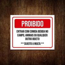 Placa Proibido Entrar Comida Bebida Campo Animais 18x23 5un