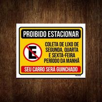 Placa Proibido Estacionar Coleta De Lixo Guinchado 27X35 Placa Proibido Estacionar Coleta De Lixo Guinchado 27X35